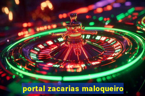 portal zacarias maloqueiro